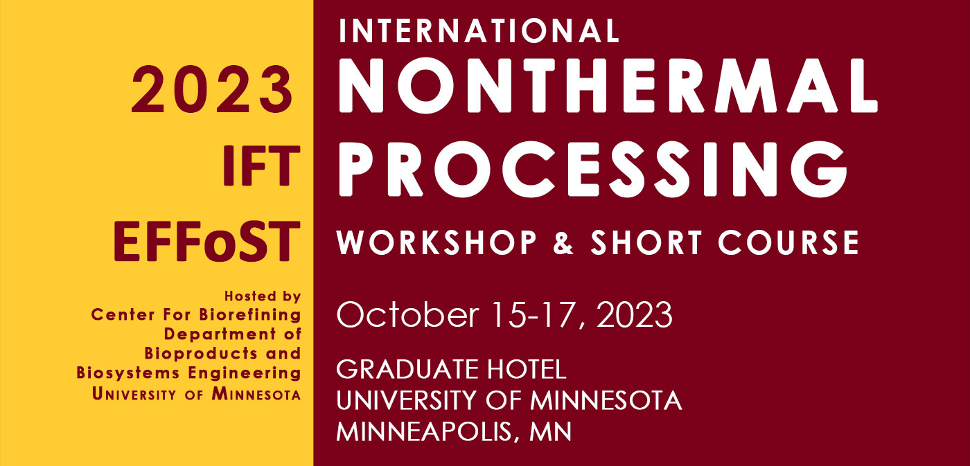 2023 IFT-EFFoST International Nonthermal Processing Workshop & Short Course